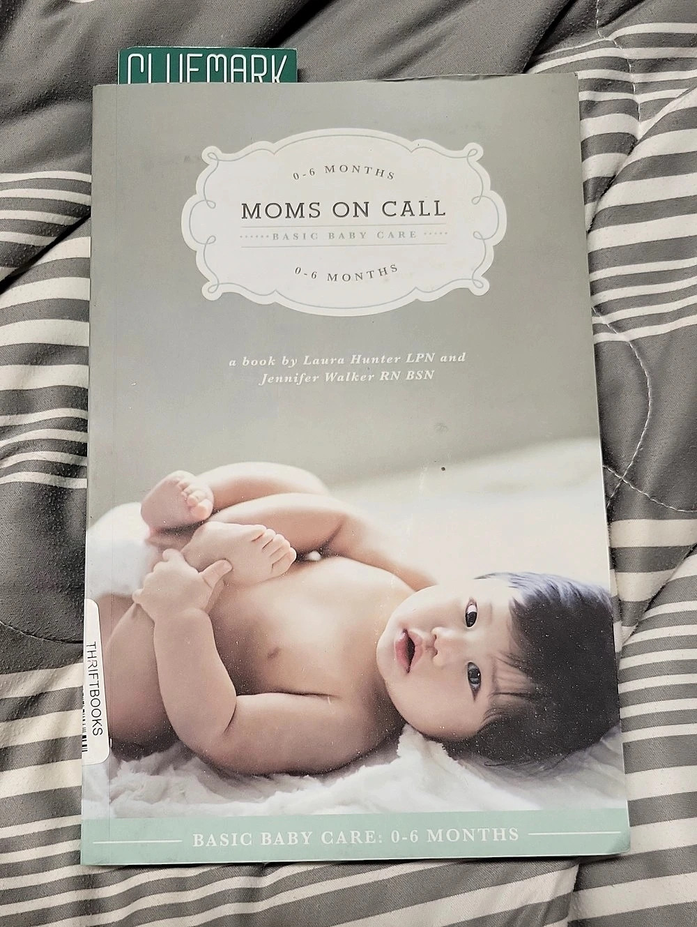 Moms on Call Basic Baby Care: 0-6 Months Baby Care Book